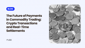 The Future of Payments in Commodity Trading: Crypto Transactions and Real-Time Settlements