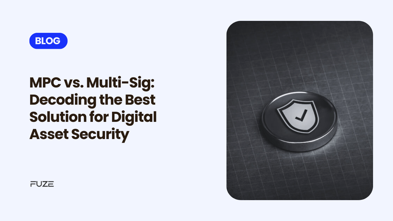 MPC vs. Multi-Sig: Decoding the Best Solution for Digital Asset Security