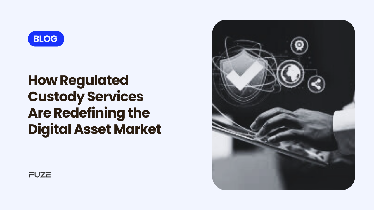 How Regulated Custody Services Are Redefining the Digital Asset Market