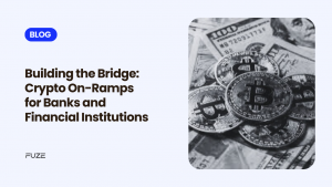 Building the Bridge: Crypto On-Ramps for Banks and Financial Institutions