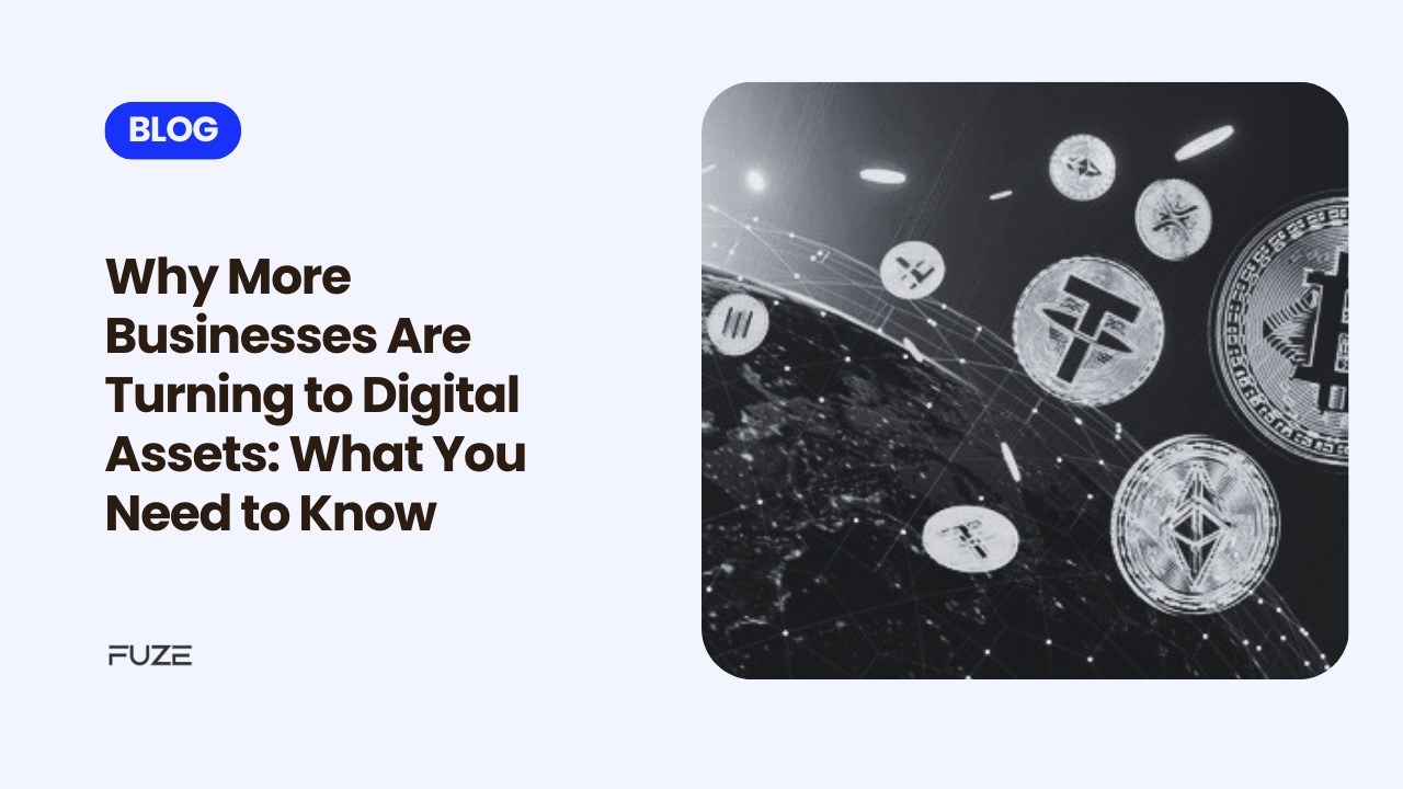 You are currently viewing Why More Businesses Are Turning to Digital Assets: What You Need to Know