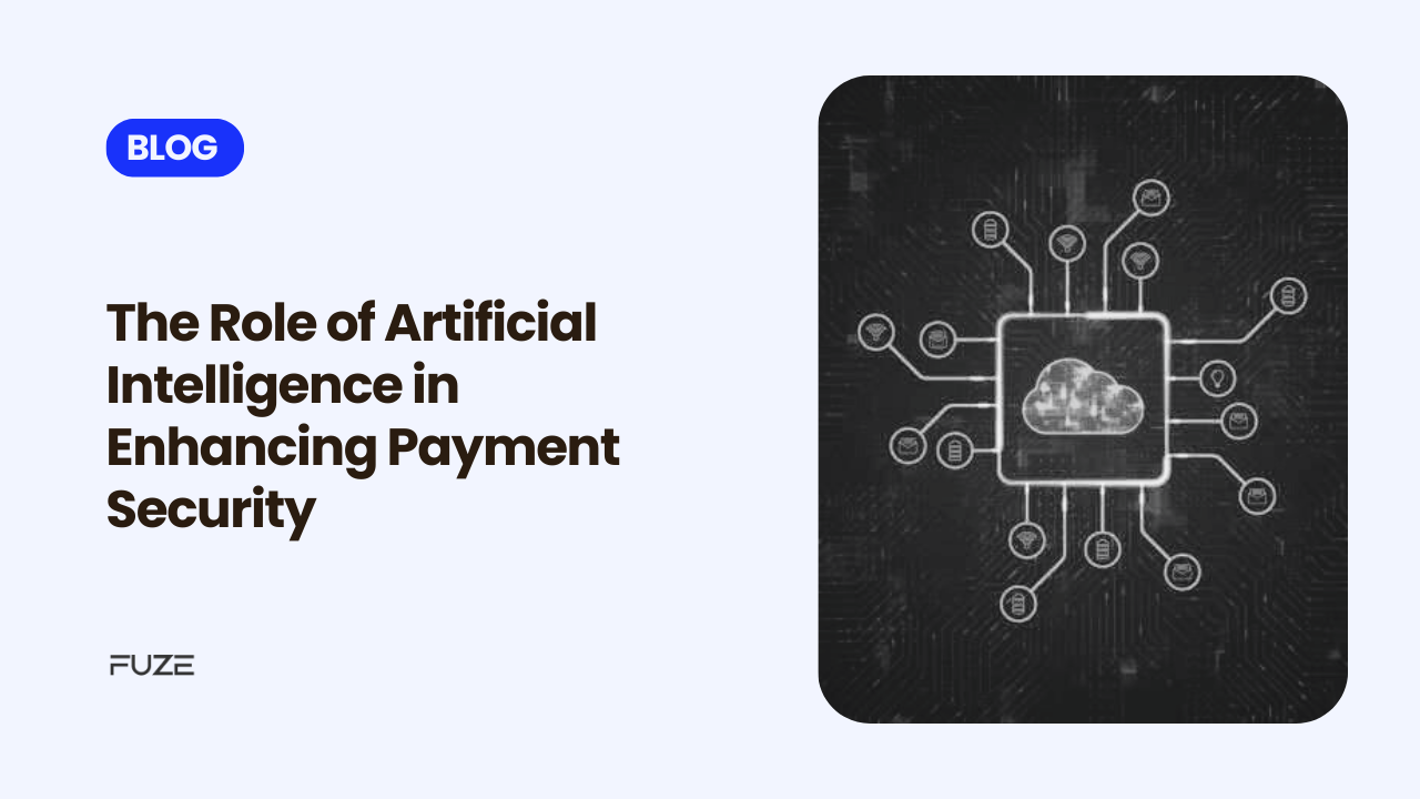 The Role of Artificial Intelligence (AI) in Enhancing Payment Security